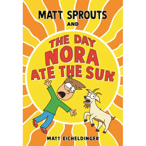 Matt Sprouts and the Day Nora Ate the Sun