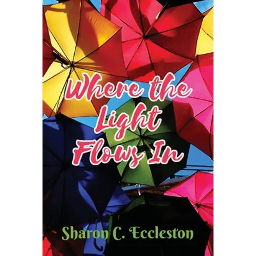 Where the Light Flows In
