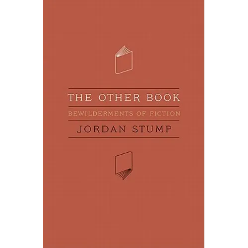The Other Book: Bewilderments of Fiction