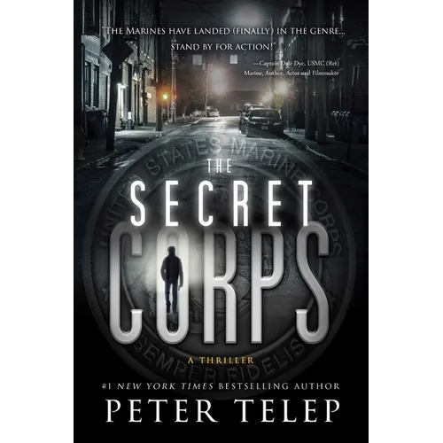 The Secret Corps: A Thriller