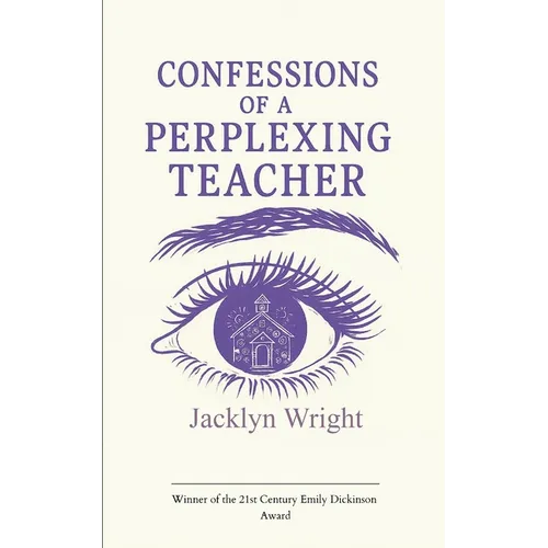 Confessions of a Perplexing Teacher