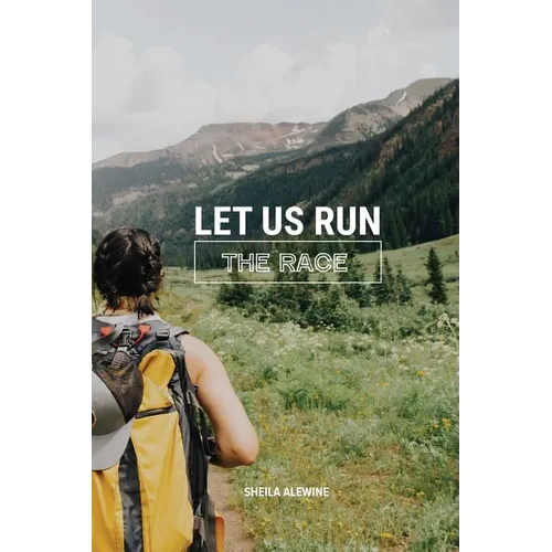 Let Us Run The Race