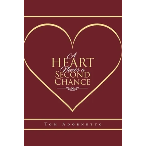 A Heart Needs a Second Chance