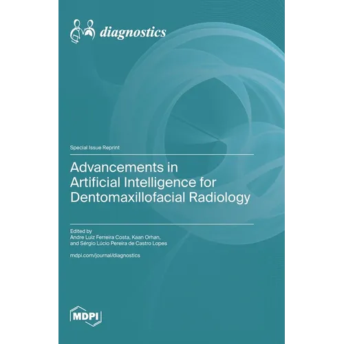 Advancements in Artificial Intelligence for Dentomaxillofacial Radiology
