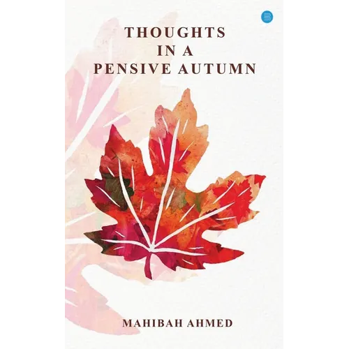Thoughts in a Pensive Autumn
