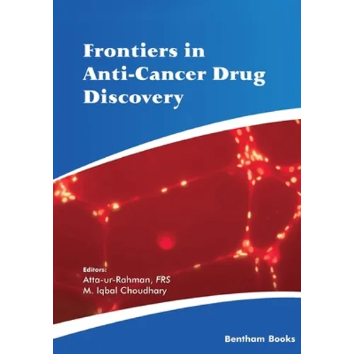 Frontiers in Anti-Cancer Drug Discovery: Volume 12