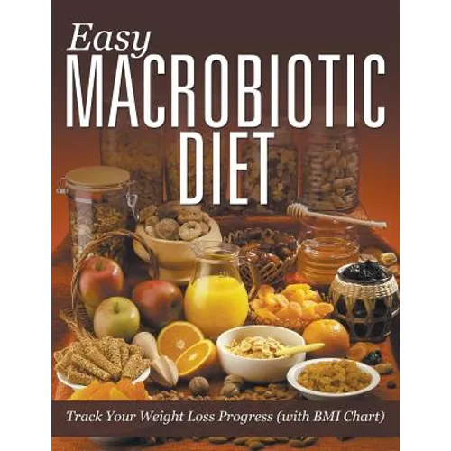 Easy Macrobiotic Diet: Track Your Weight Loss Progress (with BMI Chart)