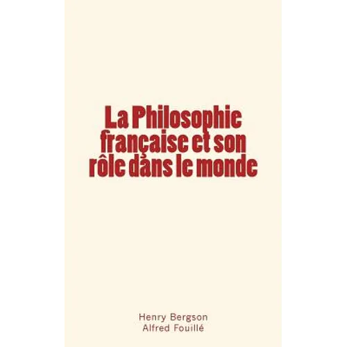 La Philosophie française et son rôle dans le monde