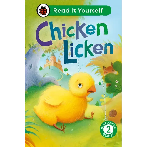 Chicken Licken: Read It Yourself - Level 2 Developing Reader