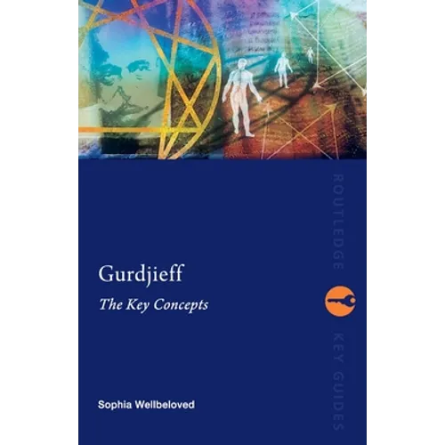 Gurdjieff: The Key Concepts