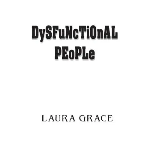 Dysfunctional People