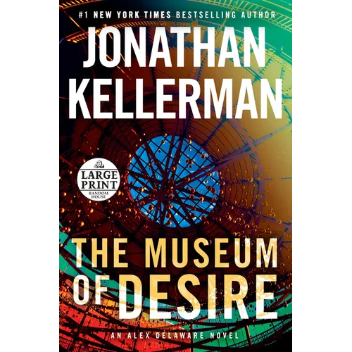 The Museum of Desire: An Alex Delaware Novel