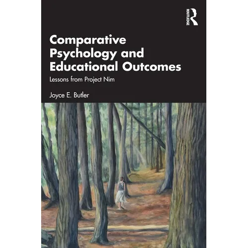 Comparative Psychology and Educational Outcomes: Lessons from Project Nim