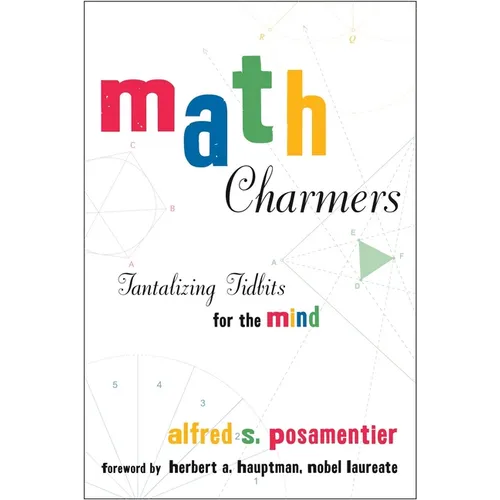 Math Charmers: Tantalizing Tidbits for the Mind