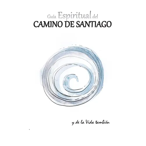 Guía Espiritual del Camino de Santiago