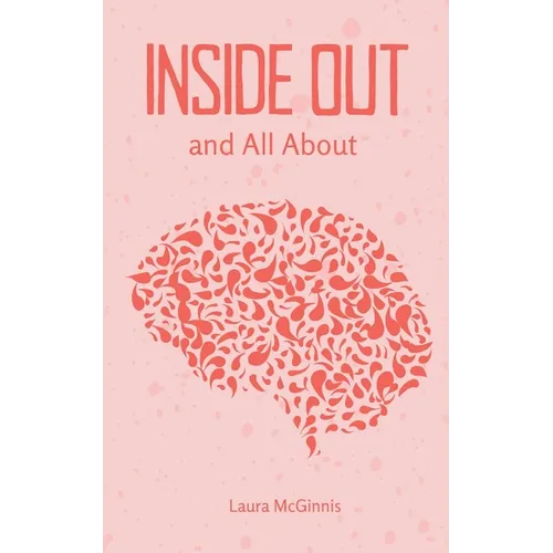 Inside Out and All About
