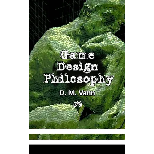 Game Design Philosophy