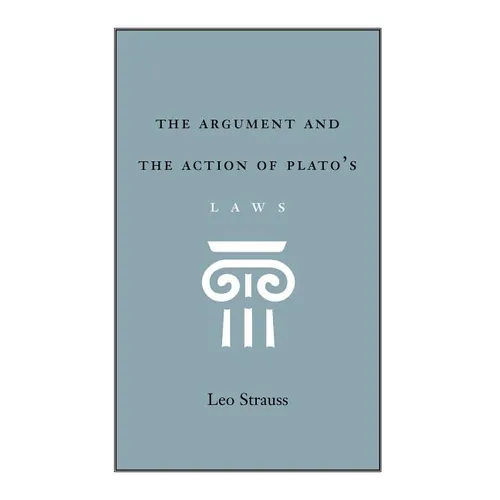 The Argument and the Action of Plato's Laws