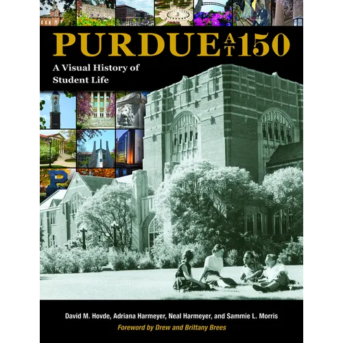 Purdue at 150: A Visual History of Student Life