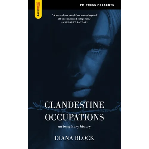 Clandestine Occupations: An Imaginary History