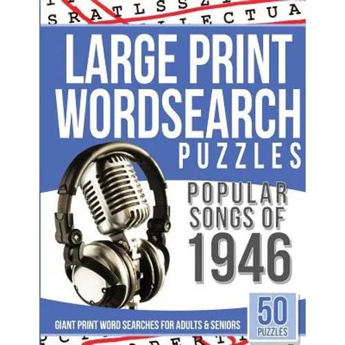 Large Print Wordsearches Puzzles Popular Songs of 1946: Giant Print Word Searches for Adults & Seniors