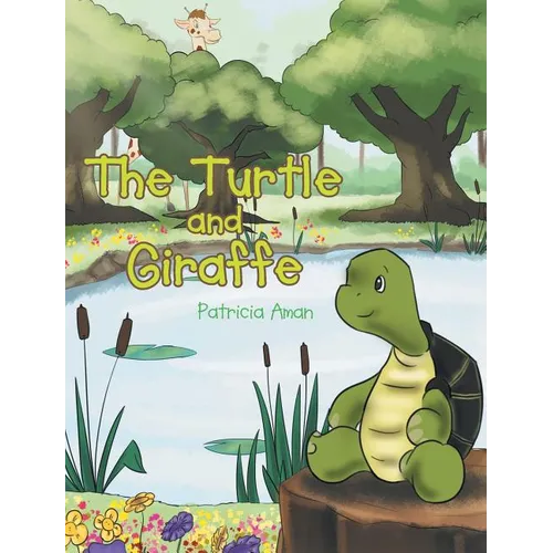The Turtle and Giraffe