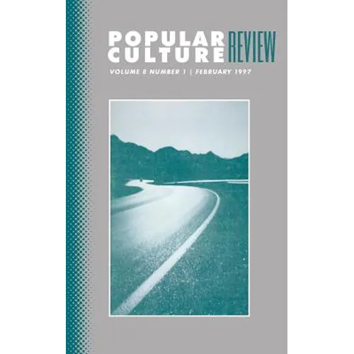 Popular Culture Review: Vol. 8, No. 1, February 1997