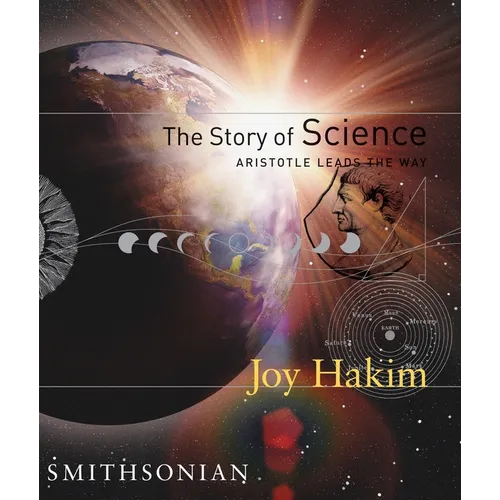 The Story of Science: Aristotle Leads the Way