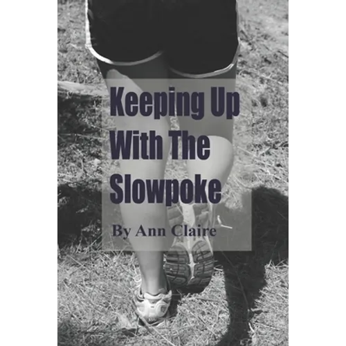 Keeping up with the Slowpoke