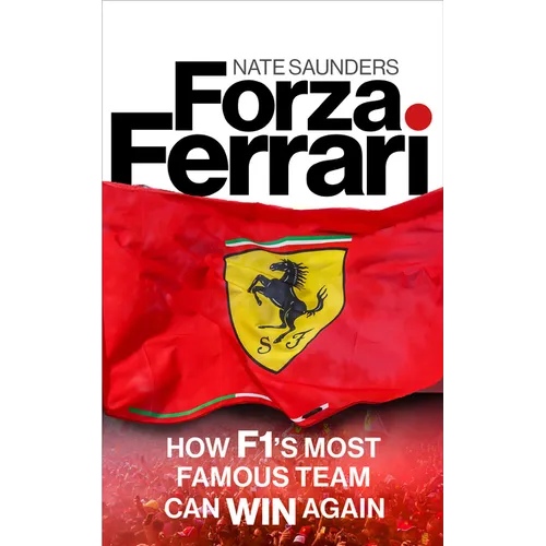 Forza Ferrari: How F1's Most Famous Team Can Win Again