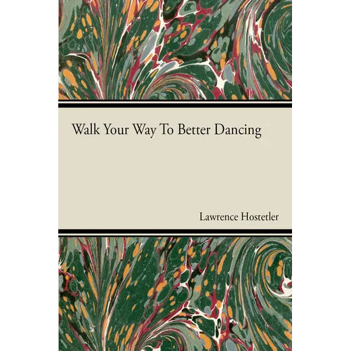Walk Your Way to Better Dance