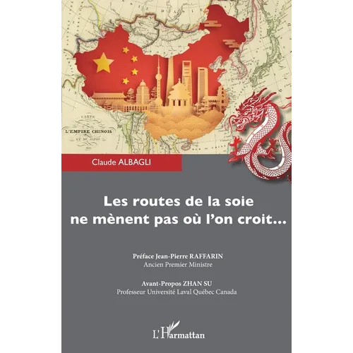 Les routes de la soie ne mènent pas où l'on croit...