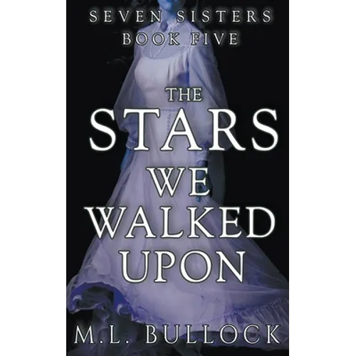 The Stars We Walked Upon