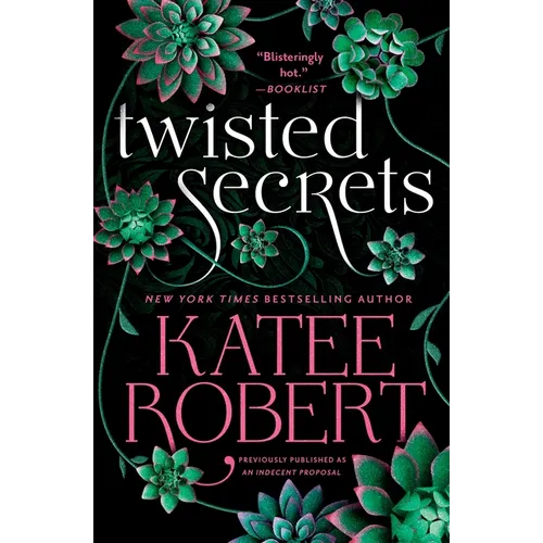 Twisted Secrets (Previously Published as Indecent Proposal)