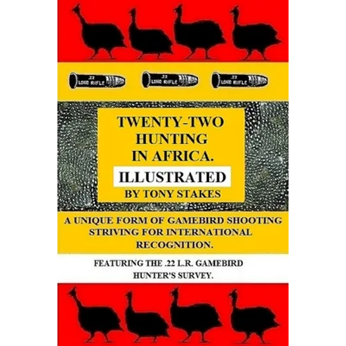 Twenty-two Hunting in Africa.Illustrated