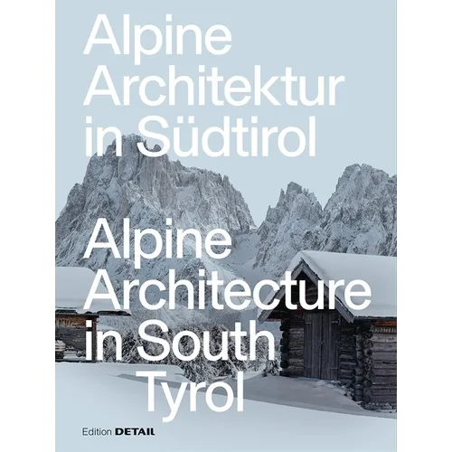 Alpine Architecture in South Tyrol