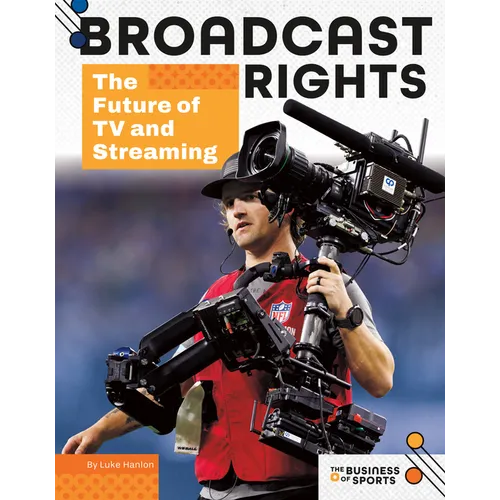 Broadcast Rights: The Future of TV and Streaming: The Future of TV and Streaming
