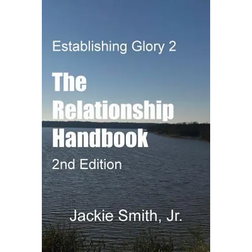 Establishing Glory 2: The Relationship Handbook (2nd Edition)