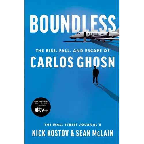 Boundless: The Rise, Fall, and Escape of Carlos Ghosn