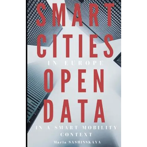 Smart Cities in Europe: Open Data in a Smart Mobility context