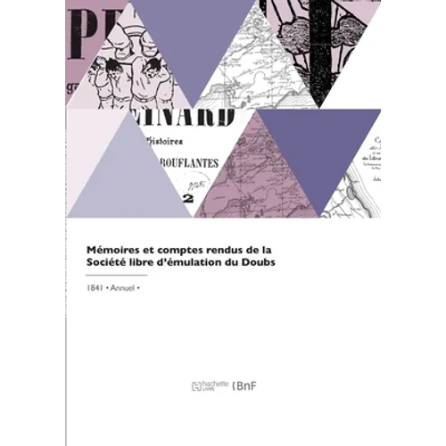 Mémoires et comptes rendus de la Société libre d'émulation du Doubs