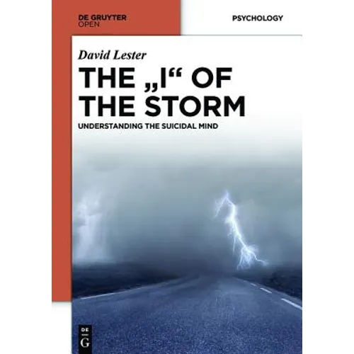 The "I" of the Storm: Understanding the Suicidal Mind