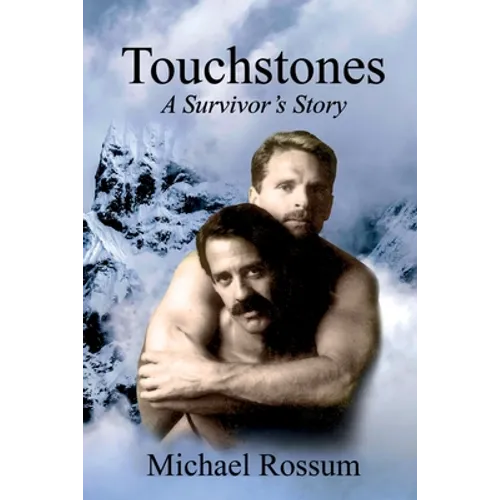 Touchstones A Survivor's Story