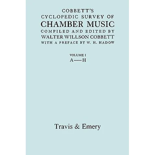 Cobbett's Cyclopedic Survey of Chamber Music. Vol.1 (A-H). (Facsimile of first edition).