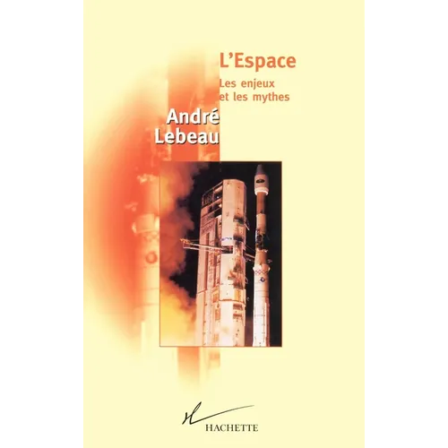 L'Espace Les enjeux et le mythes
