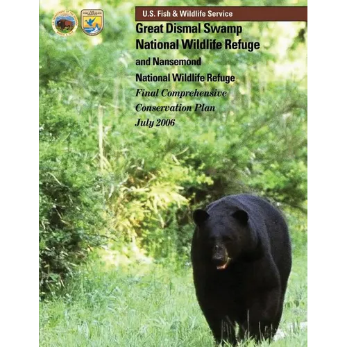 Great Dismal Swamp National Wildlife Refuge and Nansemond National Wildlife Refuge