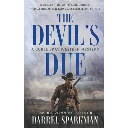 The Devil's Due: A Coble Bray Western Mystery