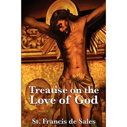 Treatise on the Love of God