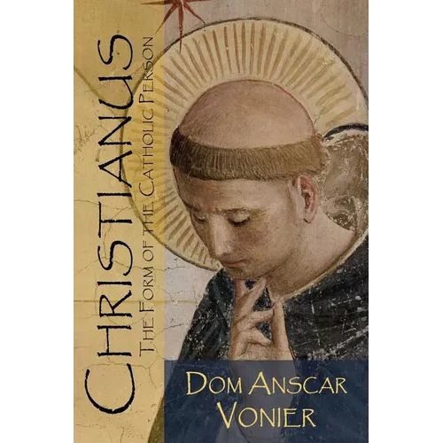 Christianus: The Form of the Catholic Person