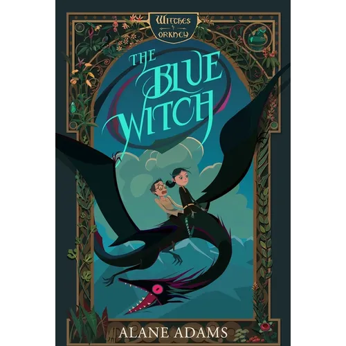 The Blue Witch: The Witches of Orkney, Book One